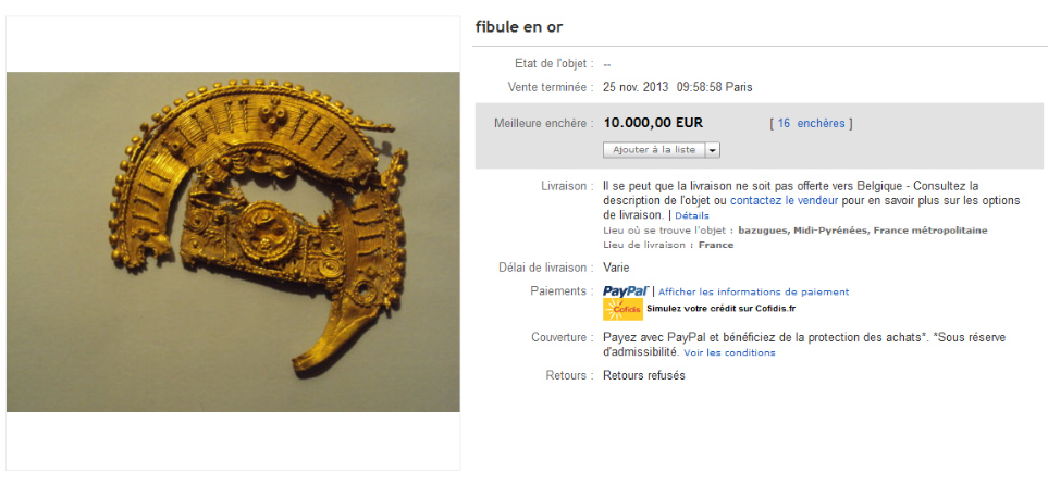 Une « Fibule en or » vendue sur Ebay ce jour pour 10.000 euros (Archeologia.be, 25 novembre 2013)