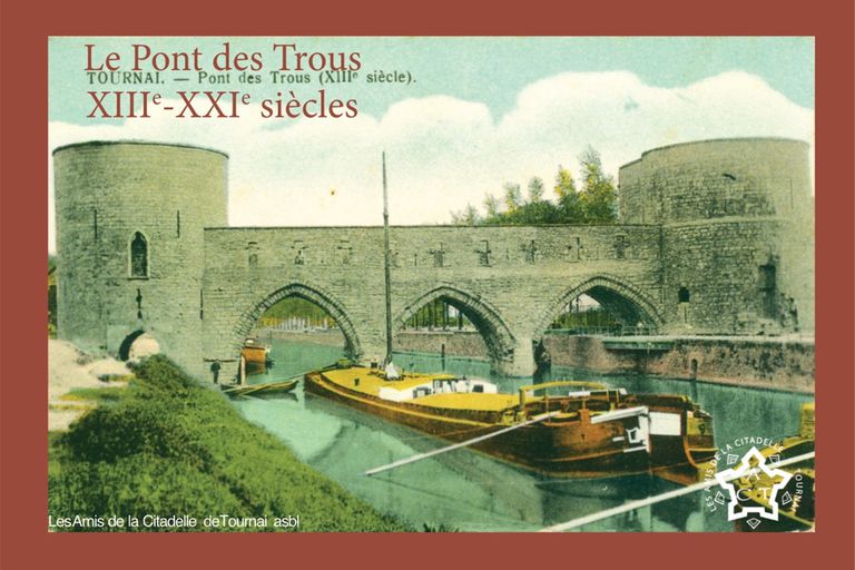 l'ASBL "Les Amis de la Citadelle de Tournai" a &eacute;dit&eacute; un nouvel ouvrage intitul&eacute; "Le Pont des Trous, XIIIe &ndash; XXIe  si&egrave;cle"