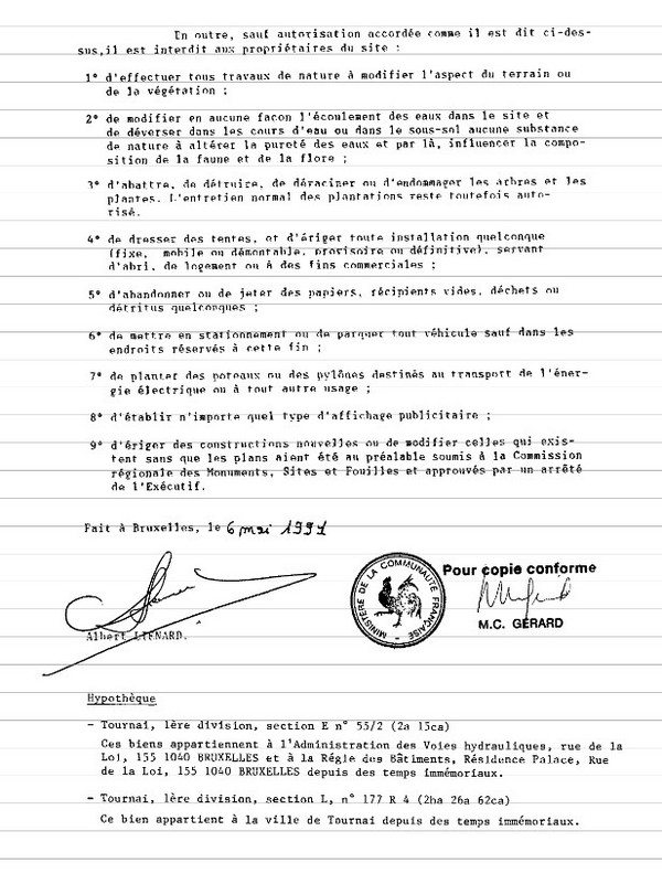 Le Pont des Trous a &eacute;t&eacute; class&eacute; pour sa valeur esth&eacute;tique et scientifique par arr&ecirc;t&eacute; de la R&eacute;gion Wallonne du 6 mai 1991.